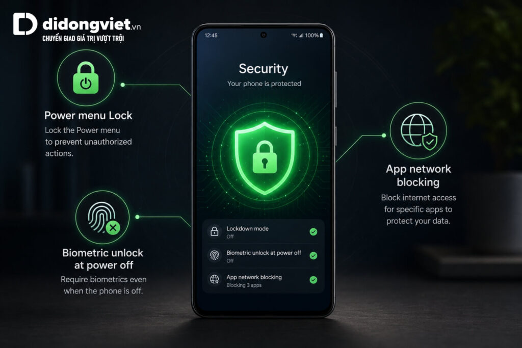 Bản cập nhật One UI 9.0 trên Samsung có gì mới và danh sách thiết bị hỗ trợ 6 Giải mã tính năng bảo mật nền tảng trên Android 17: Bảo vệ toàn diện dữ liệu cá nhân trong mọi tình huống.