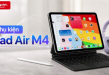 Phụ kiện iPad Air M4: Bảng tương thích và kinh nghiệm tối ưu ngân sách Phụ kiện iPad Air M4