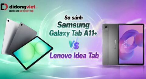 So sánh Samsung Galaxy Tab A11 Plus vs Lenovo Idea Tab