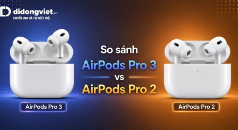 So sánh AirPods Pro 3 vs AirPods Pro 2