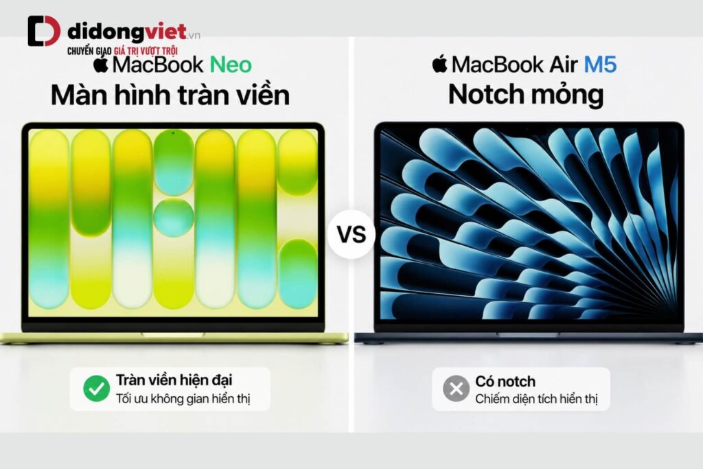 So sánh MacBook Neo và MacBook Air M5 để chọn máy phù hợp nhu cầu 5 So sánh thiết kế viền màn hình giữa MacBook Neo và MacBook Air M5