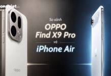So sánh OPPO Find X9 Pro và iPhone Air giữa thiết kế siêu mỏng và khả năng nhiếp ảnh So sánh OPPO Find X9 Pro và iPhone Air giữa thiết kế siêu mỏng và khả năng nhiếp ảnh