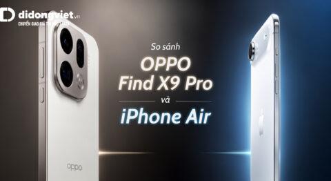 So sánh OPPO Find X9 Pro và iPhone Air giữa thiết kế siêu mỏng và khả năng nhiếp ảnh