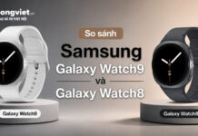 So sánh Samsung Galaxy Watch9 và Galaxy Watch8: Nâng cấp có đáng tiền? So sánh Samsung Galaxy Watch9 và Galaxy Watch8