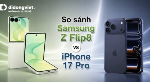 So sánh Samsung Z Flip8 và iPhone 17 Pro