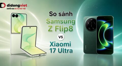 So sánh Samsung Z Flip8 và Xiaomi 17 Ultra