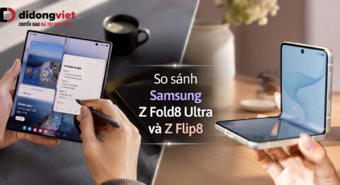 So sánh Samsung Galaxy Z Fold8 Ultra và Z Flip8 theo nhu cầu sử dụng thực tế