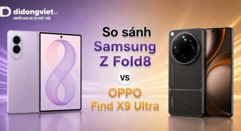 So sánh Samsung Z Fold8 và OPPO Find X9 Ultra