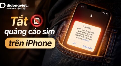 Tắt quảng cáo sim trên iPhone: Chặn 100% pop-up trừ tiền ngầm