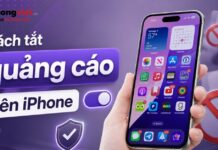 Hướng dẫn cách tắt quảng cáo trên iPhone triệt để theo từng nguồn tắt quảng cáo trên iphone
