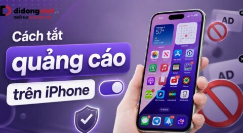 Hướng dẫn cách tắt quảng cáo trên iPhone triệt để theo từng nguồn