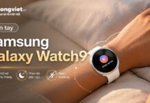 Trên tay Samsung Galaxy Watch9: Cảm giác đeo thực tế và chi phí thu cũ lên đời Trên tay Samsung Galaxy Watch9