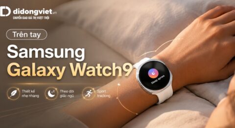 Trên tay Samsung Galaxy Watch9