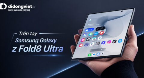 Trên tay Samsung Galaxy Z Fold8 Ultra