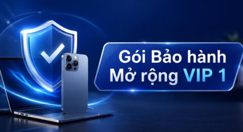 An tâm sử dụng thiết bị dài lâu với Gói Bảo hành mở rộng VIP 1
