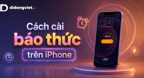 Cách cài báo thức trên iPhone nhanh chóng, chi tiết
