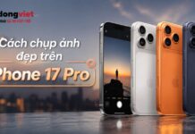 Cách chụp ảnh đẹp trên iPhone 17 Pro