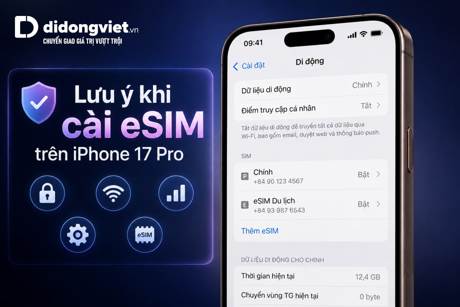 Cách thêm eSIM trên iPhone 17 Pro nhanh chóng, dễ thực hiện 20 Nắm rõ những lưu ý quan trọng để cài eSIM an toàn và hạn chế phát sinh lỗi