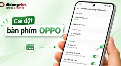 Hướng dẫn cài đặt bàn phím OPPO: Sửa lỗi gõ sai chữ, thêm tiếng Việt và đổi giao diện Hướng dẫn cài đặt bàn phím OPPO: Sửa lỗi gõ sai chữ, thêm tiếng Việt và đổi giao diện