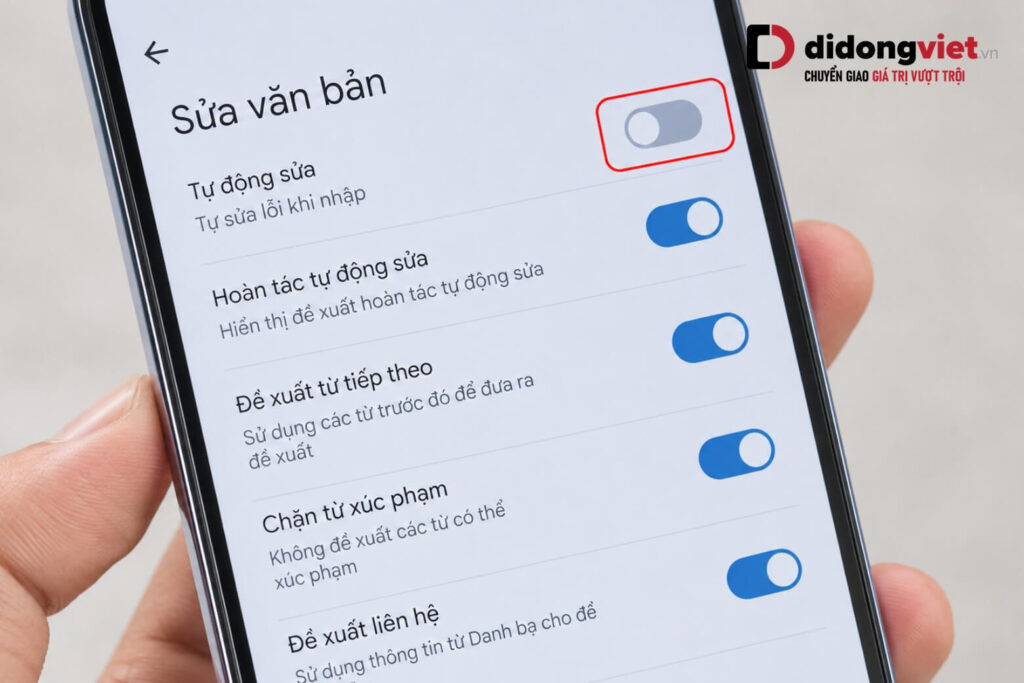 Hướng dẫn cài đặt bàn phím OPPO: Sửa lỗi gõ sai chữ, thêm tiếng Việt và đổi giao diện 6 Gạt tắt tùy chọn Tự động sửa để tắt tiên đoán từ trên Gboard