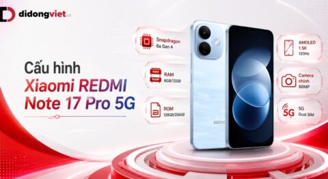 Chi tiết cấu hình REDMI Note 17 Pro 5G cho nhu cầu sử dụng