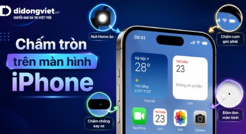 Cách nhận biết và xử lý các loại chấm tròn trên màn hình iPhone