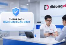 Chính sách bảo hành gói mặc định tại Di Động Việt Chính sách bảo hành mặc định tại Di Động Việt