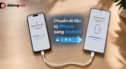 Hướng dẫn chuyển dữ liệu từ iPhone sang Android an toàn và hiệu quả