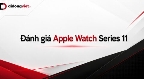 Đánh giá Apple Watch Series 11