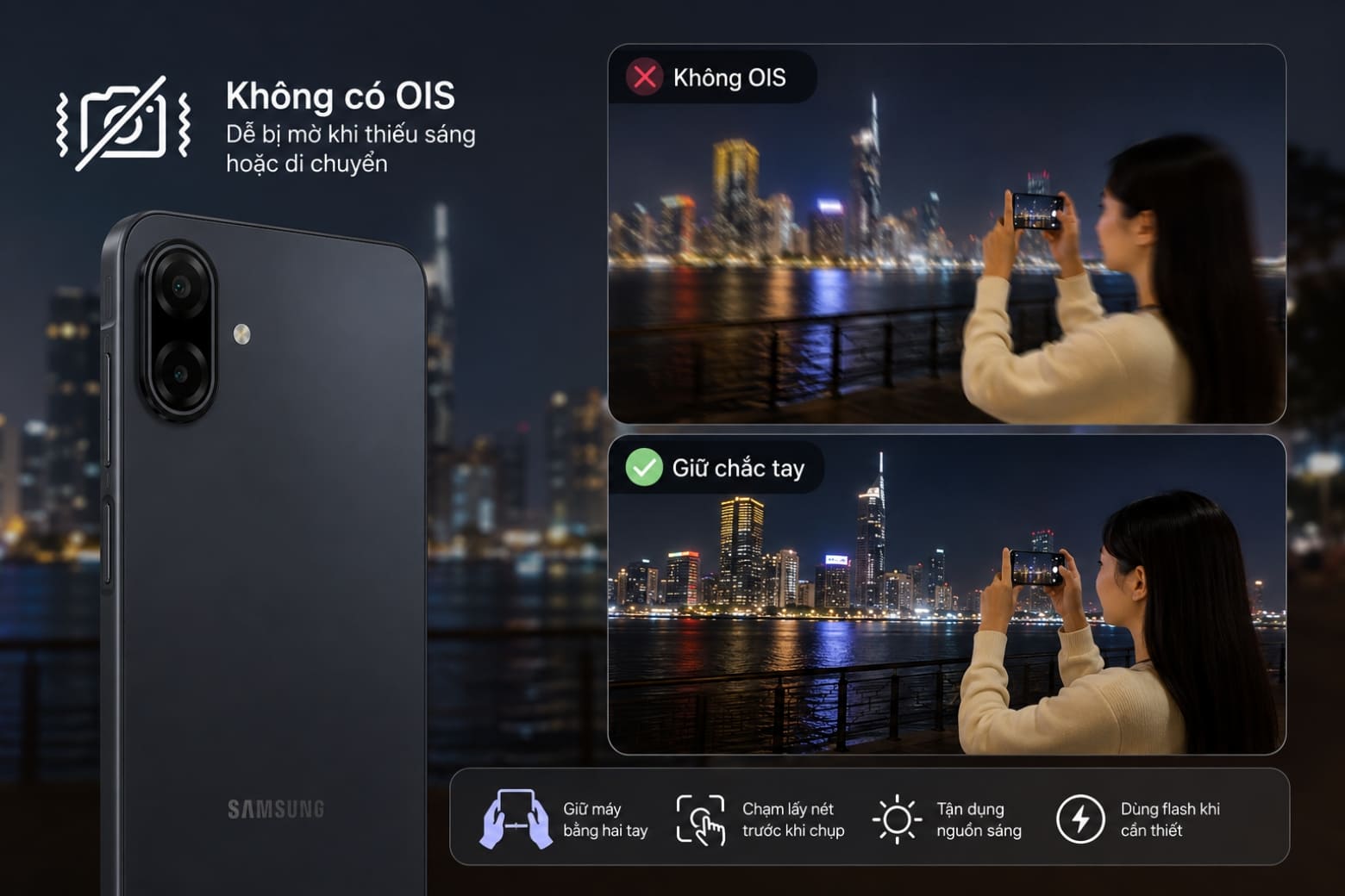 Đánh giá camera Samsung Galaxy A07 5G: Camera 50MP có tốt không? 7 Thiếu OIS khiến ảnh đêm dễ rung mờ, đòi hỏi người dùng giữ máy ổn định