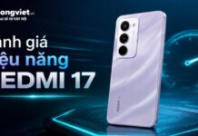 Đánh giá hiệu năng REDMI 17: Thông số kỹ thuật và thực tế trải nghiệm game Đánh giá hiệu năng REDMI 17