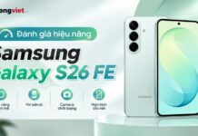 Đánh giá hiệu năng Samsung Galaxy S26 FE: Sức mạnh thực tế và bài toán nhiệt độ