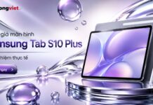 Đánh giá màn hình Samsung Tab S10 Plus: Trải nghiệm thực tế và chi phí sử dụng Đánh giá màn hình Samsung Tab S10 Plus: Trải nghiệm thực tế