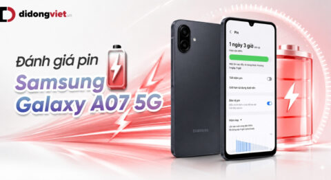 Đánh giá pin Samsung Galaxy A07 5G