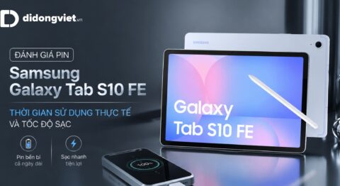 đánh giá pin samsung tab s10 fe