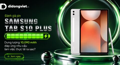 Đánh giá pin Samsung Galaxy Tab S10 Plus