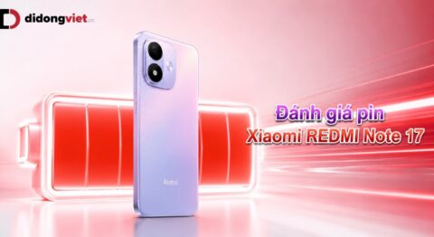 Đánh giá pin Xiaomi REDMI Note 17