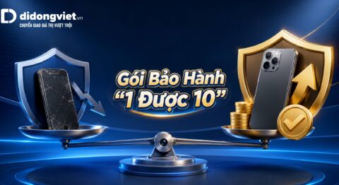 Gói Bảo Hành "1 Được 10" Tại Di Động Việt: Bảo Vệ Toàn Diện, An Tâm Tuyệt Đối