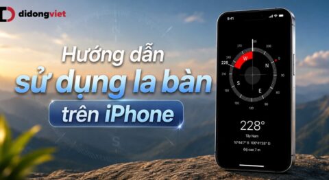 Hướng dẫn sử dụng la bàn trên iPhone: Đọc tọa độ, độ cao và sửa lỗi