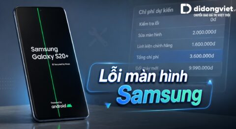 Lỗi màn hình Samsung: Cách nhận biết nguyên nhân và hướng xử lý