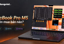 MacBook Pro M5 nên mua bản nào: Chọn đúng cấu hình, tối ưu chi phí MacBook Pro M5 nên mua bản nào: Chọn đúng cấu hình, tối ưu chi phí