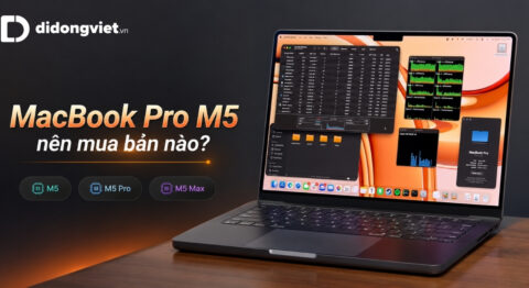 MacBook Pro M5 nên mua bản nào: Chọn đúng cấu hình, tối ưu chi phí MacBook Pro M5 nên mua bản nào: Chọn đúng cấu hình, tối ưu chi phí