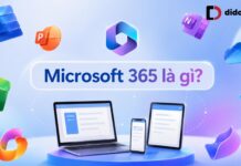 Microsoft 365 là gì? So sánh chi phí và lợi ích với Office bản vĩnh viễn Microsoft 365 là gì? Bài toán chi phí 5 năm so với mua đứt