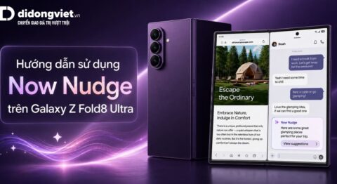 Hướng dẫn sử dụng Now Nudge trên Galaxy Z Fold8 Ultra chi tiết