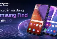 Hướng dẫn sử dụng Samsung Find để định vị và bảo vệ điện thoại samsung find