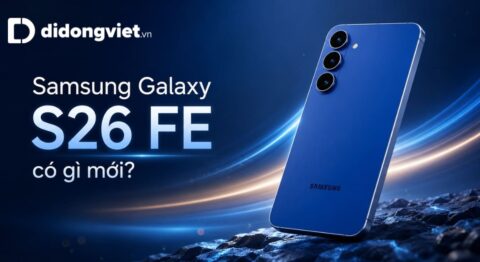 Samsung Galaxy S26 FE có gì mới