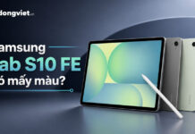 Samsung Tab S10 FE có mấy màu? Hướng dẫn chọn màu phù hợp Samsung Tab S10 FE có mấy màu