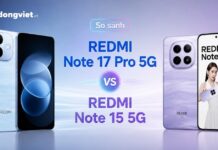 So sánh REDMI Note 17 Pro 5G và REDMI Note 15 5G: Cố ngân sách hay chọn bản tiêu chuẩn?