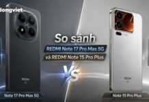 So sánh REDMI Note 17 Pro Max 5G và REDMI Note 15 Pro Plus: Rò rỉ pin lớn hay thiết kế mỏng nhẹ, nên chờ đợi điều gì? So sánh REDMI Note 17 Pro Max 5G và REDMI Note 15 Pro Plus