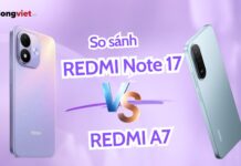 So sánh REDMI Note 17 và REDMI A7: Lựa chọn điện thoại theo nhu cầu và ngân sách So sánh REDMI Note 17 và REDMI A7: Lựa chọn điện thoại theo nhu cầu và ngân sách